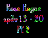 Rose Rogue APDW pt2