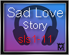 M:Sad Love Story