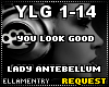 You Look Good-Lady Ante.