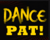 Dance PAT!