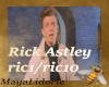 Rick Astley nerver gon..