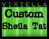 Custom* Sheila Tattoo 