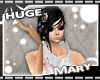 <LA>Mary "Huge"