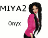 Miya 2 - Onyx