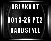 Breakout Hardstyle pt.2