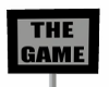 The Game sign