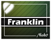 *NK* Franklin (Sign)