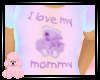 *SS* I love my mommy