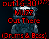 MUZZ Out There (part 2/2
