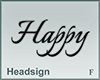 Headsign Happy