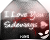 KBs Love You Sideways HS