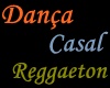 Dance Casal Reggaeton
