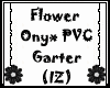 (IZ) Flower PVC Garter