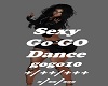 Sexy gog go dance