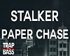 ST-STALKER  Paper Chase