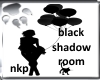 Black Shadow Room