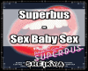 Superbus -  Baby 