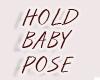 C| Hold Baby Arm Pose