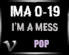 Pop | I'm A Mess