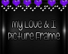 ❀ My Love & I Frame