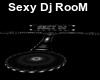 !!! Sexy DJ RooM !!!