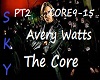 CORE PT2 Avery Watts