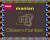 Manian - Desenchantee P2