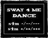 Sway 4 Me Dance (F)