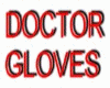 MEDICAL DOCTOR GLOVES