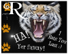 LAUGHING TIGER HEADSIGN