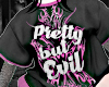 pretty & evil