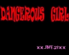 [JNE] Dangerous Girl