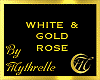 WHITE & GOLD ROSE