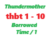 Thundermother / Borrowed