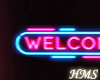 H! Welcome Neon Sign