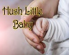 Hush Little Baby