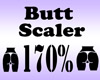 Butt Scaler 170%