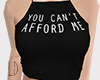 .:S:. Cant Afford Me Tee