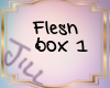 Flesh Dub Box 1