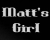 ~V~V~ Matts Girl