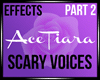 Scary Voices Part 2
