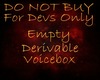Empty derivable Voicebox