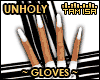 !T Unholy Gloves
