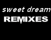 sweet dream  remix part1