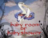 baby room/or shower!