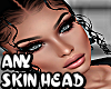 ♥ANY SKIN HEAD