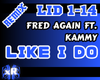 Like I Do -FredAgain|RMX