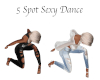 5 Spot Sexy Dance
