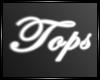 "Tops" Sign