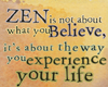 Zen Believe
